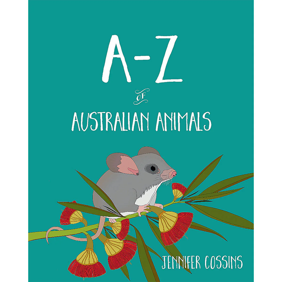 A-Z of Australian Animals Hardback