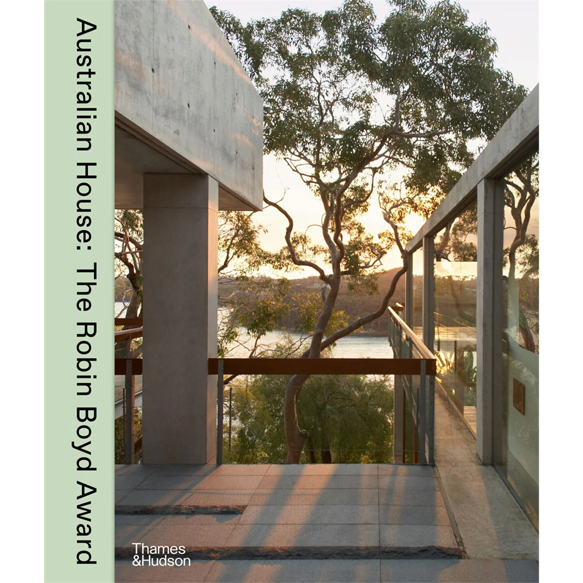 Australian House The Robyn Boyd Award for Australian Architecture Since 1981
