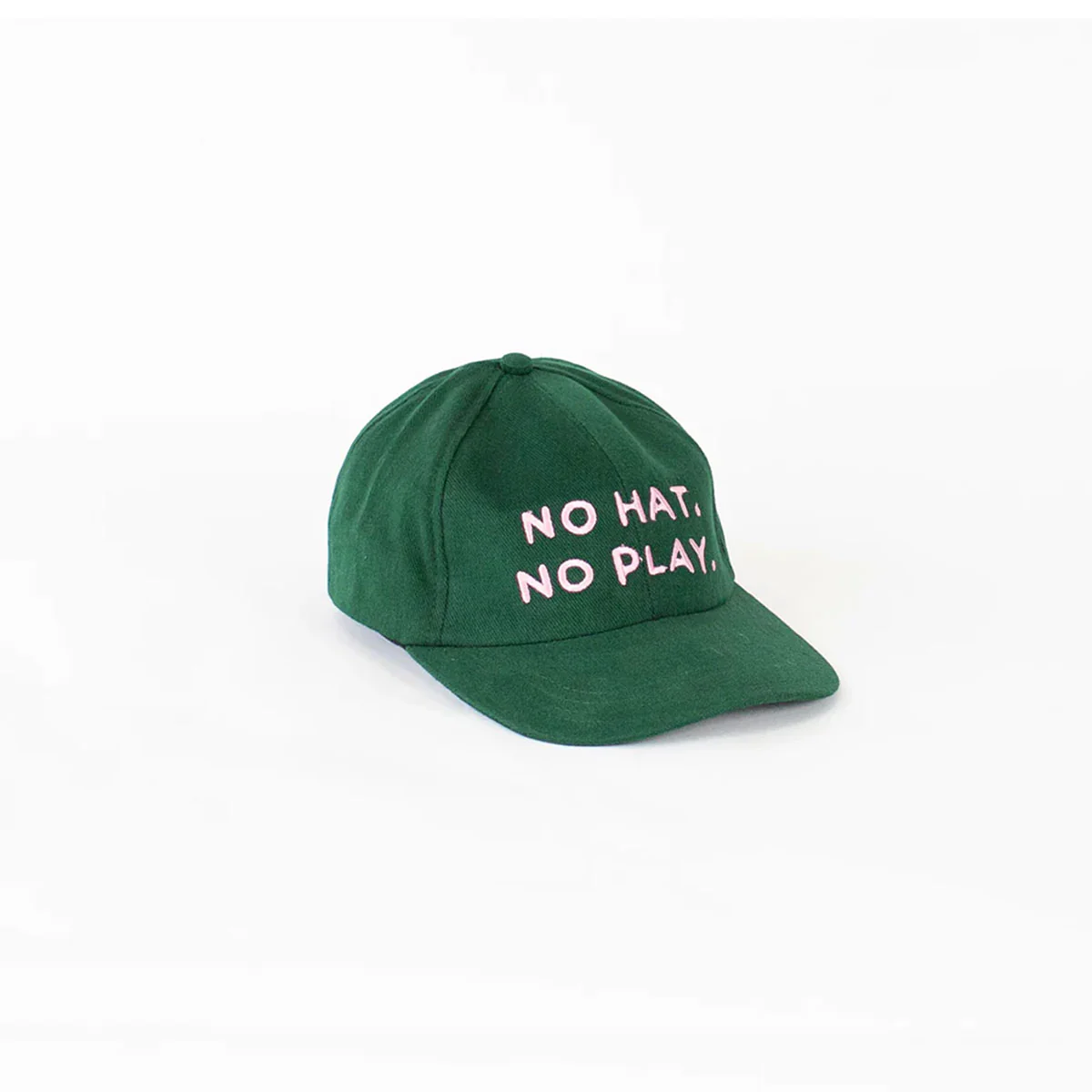 Cap No Hat, No Play Green with Pink Font