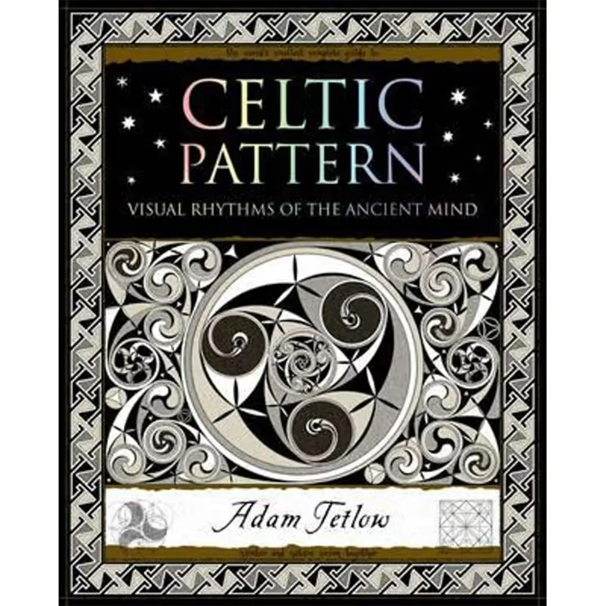 Celtic Pattern: Visual Rhythms of the Ancient Mind