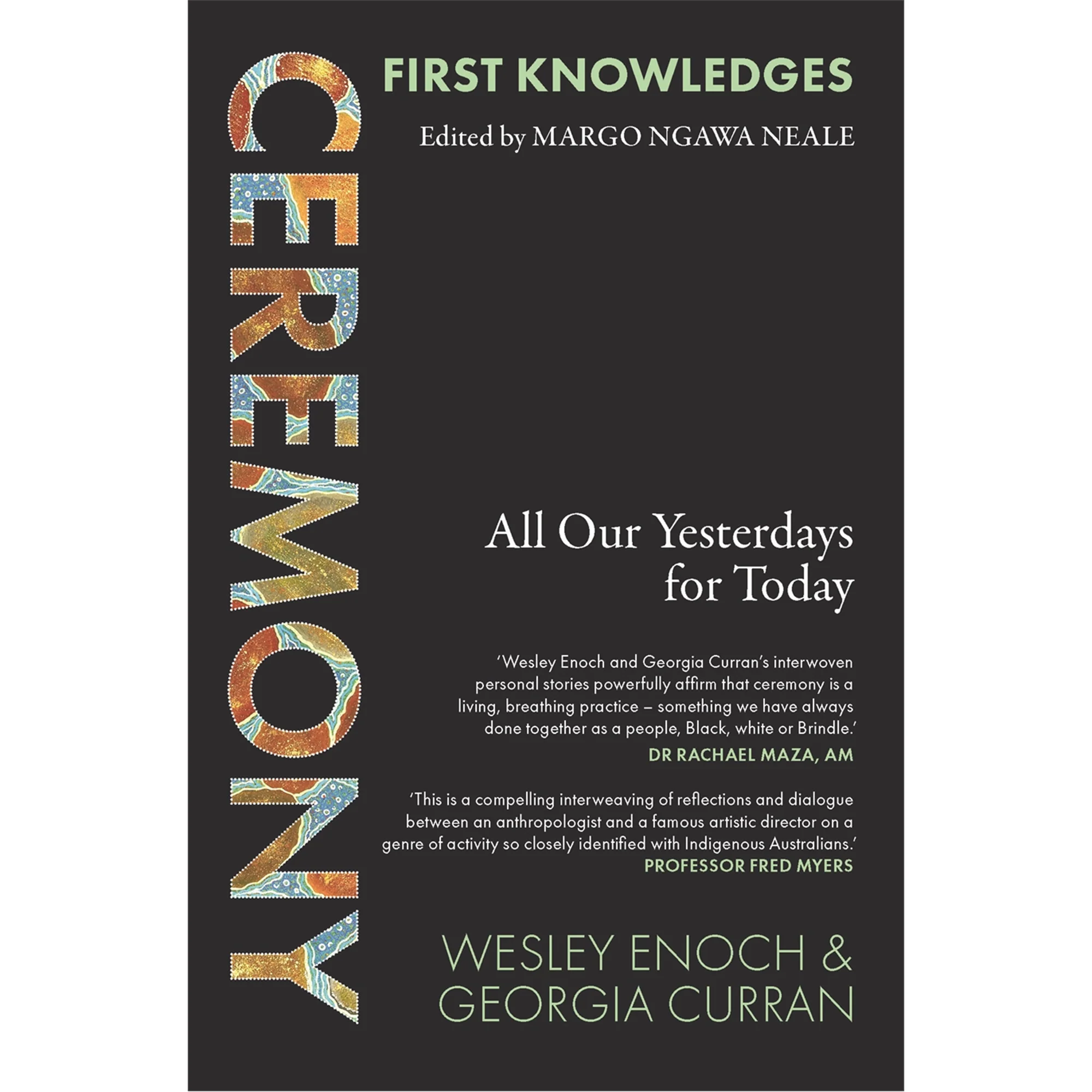First Knowledges Ceremony All Our Yesterdays for Today