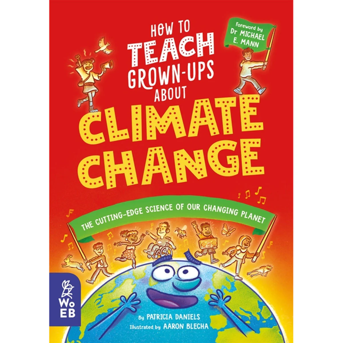 How To Teach Grown Ups About Climate Change - Harper Entertainment