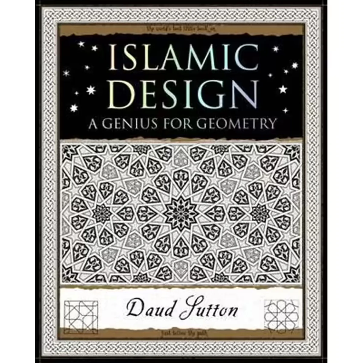 Islamic Design: A Genius for Geometry