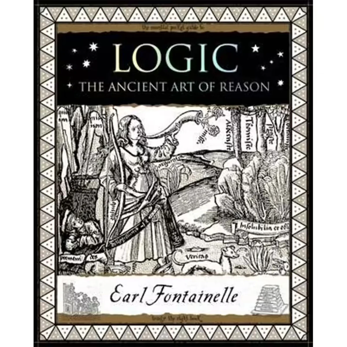 Logic: The Ancient Art of Reason