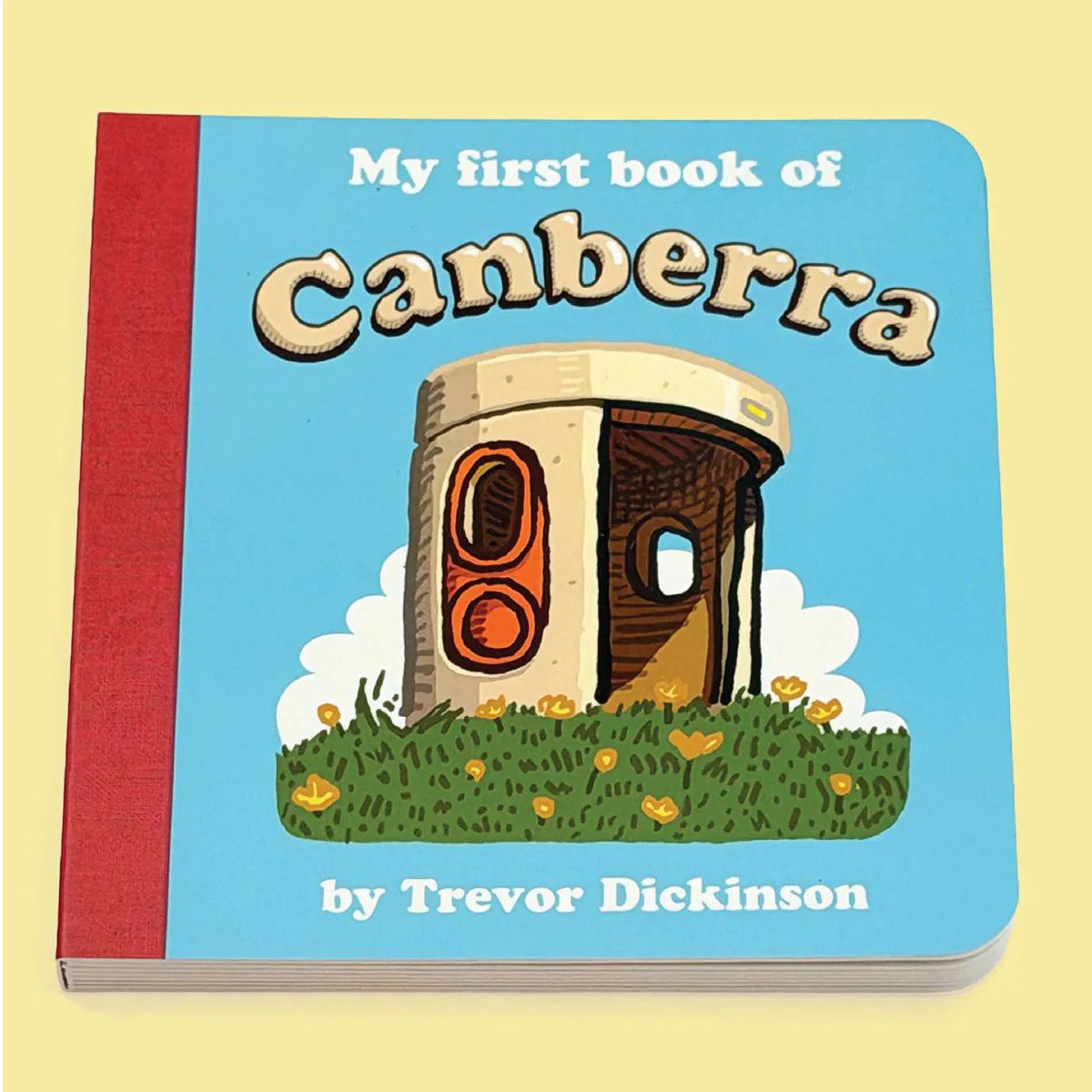 My First Book of Canberra - Trevor Dickinson