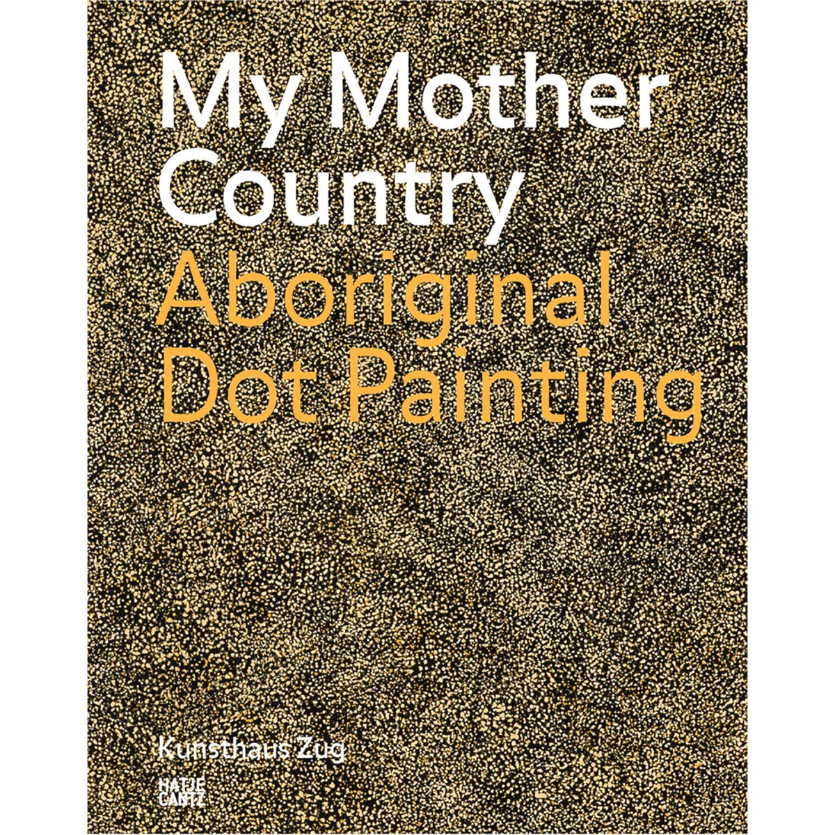 My Mother Country (Bilingual edition) Aboriginal Dot Painting