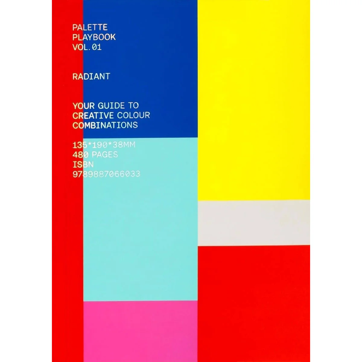 Palette Playbook Radiant Your Guide to Creative Colour Combinations