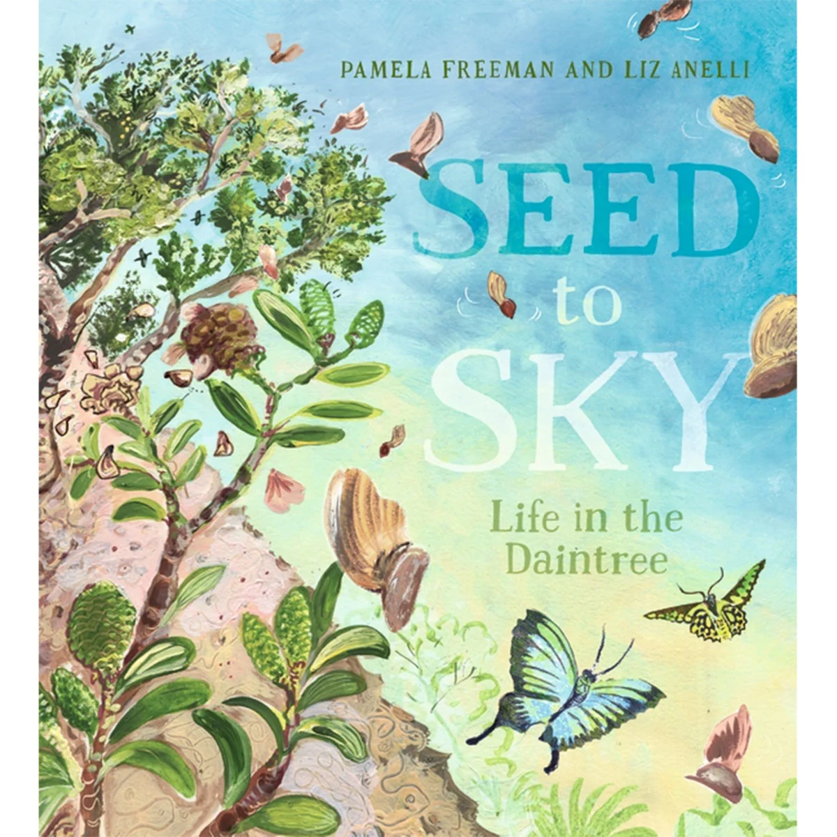 Seed to Sky - Pamela Freeman
