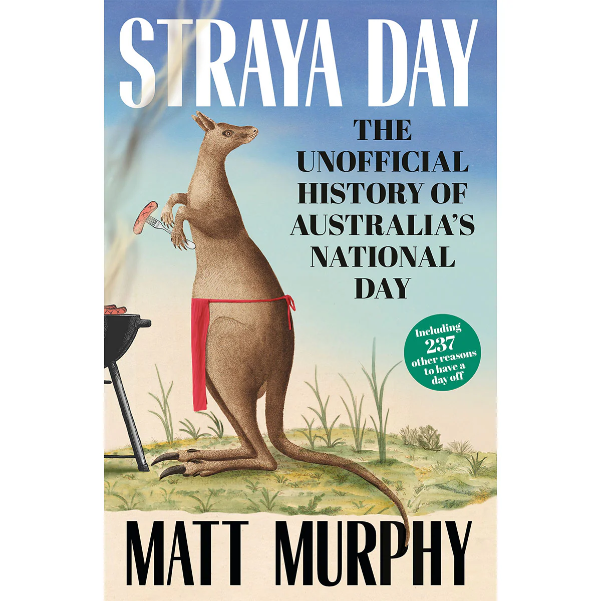 Straya Day: from the bestselling author of RUM and GOLD