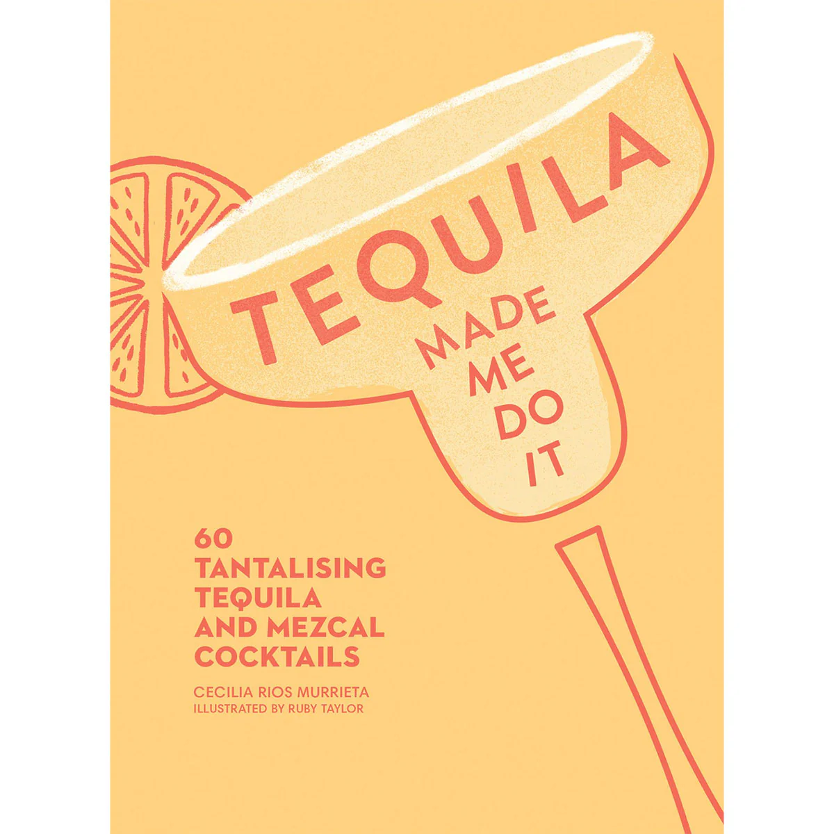 Tequila made me do it