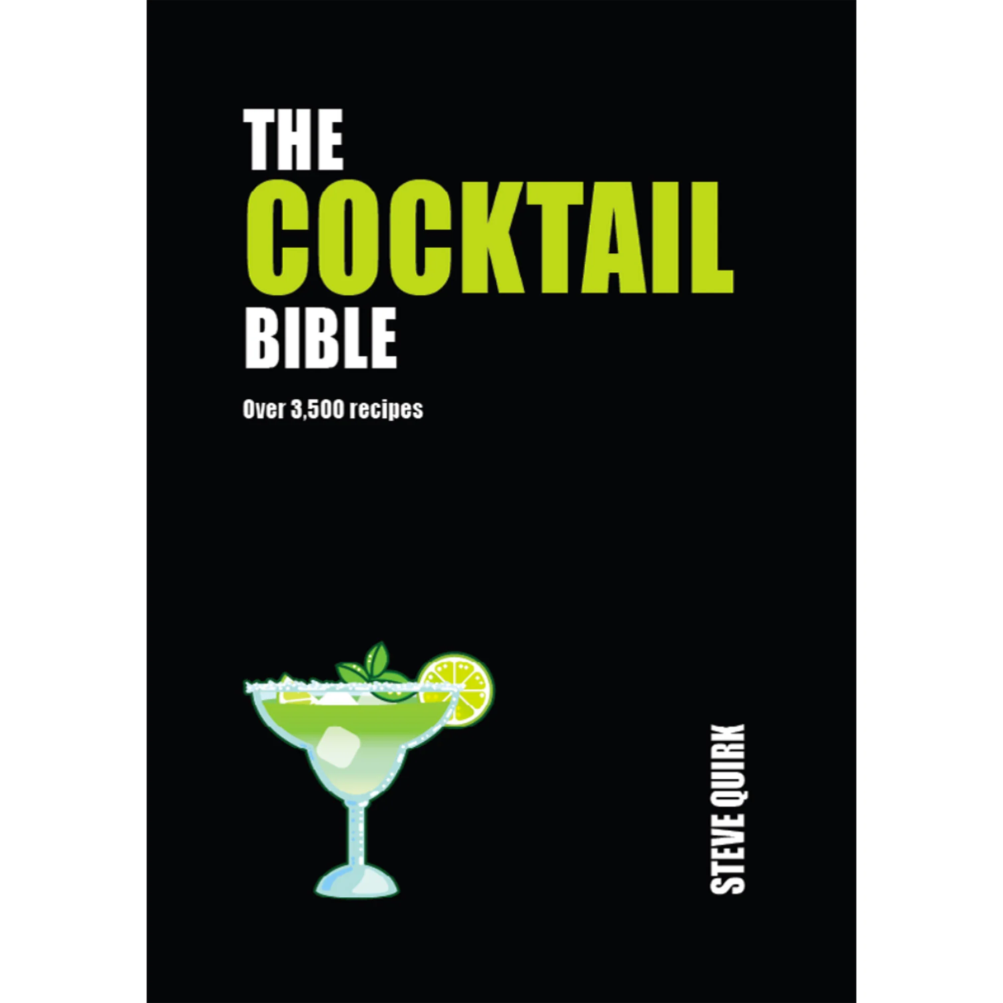 The Cocktail Bible Compact Edition Over 3500 recipes