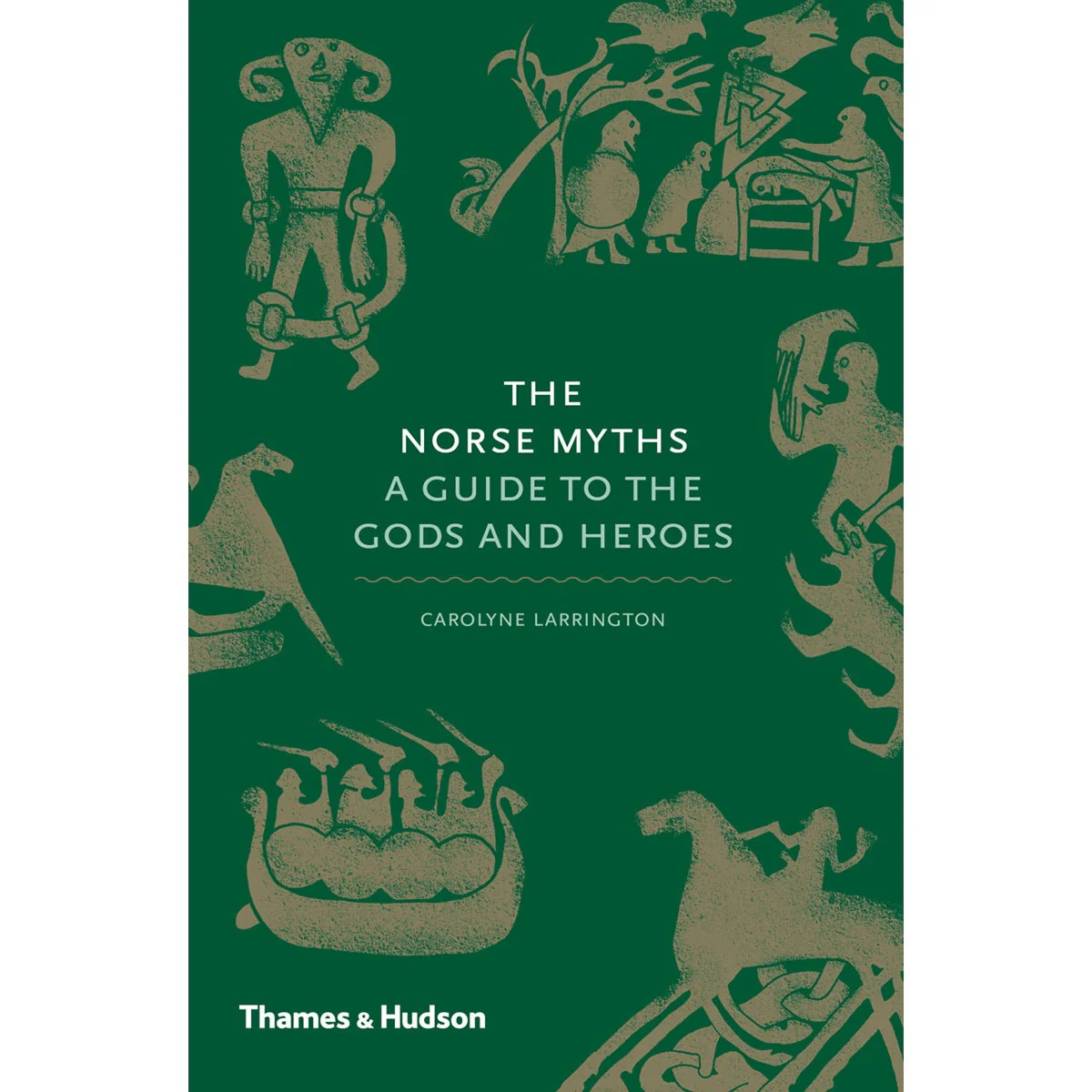 The Norse Myths A Guide to the Gods and Heroes