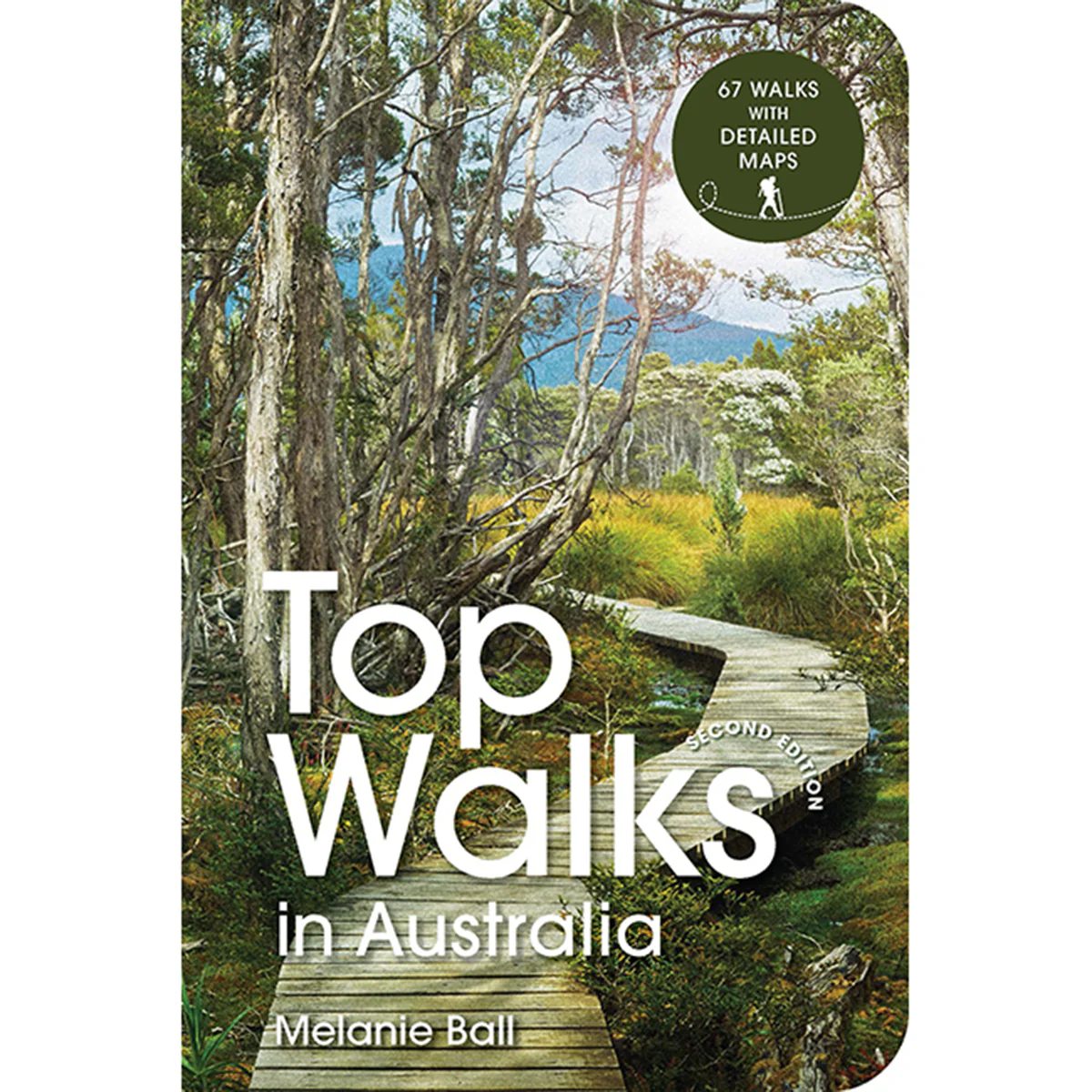 Top Walks in Australia Second Edition